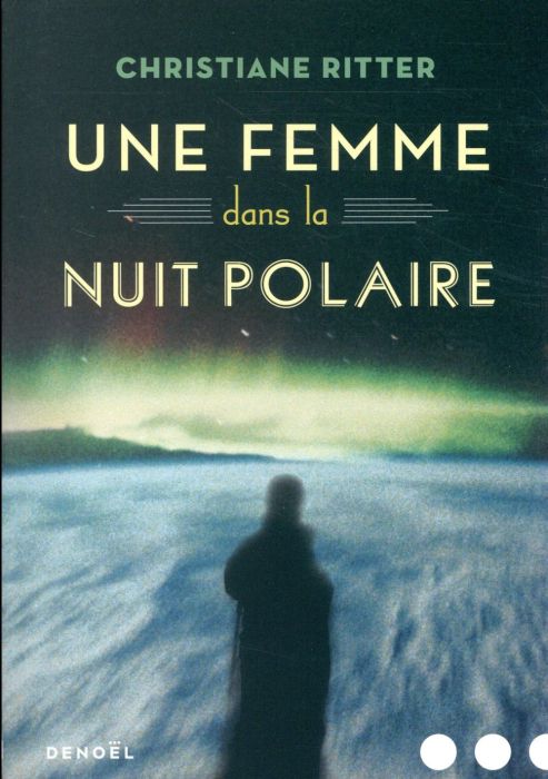 Emprunter Une femme dans la nuit polaire livre