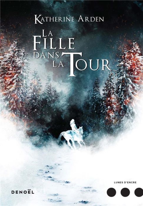 Emprunter Trilogie d'une nuit d'hiver Tome 2 : La fille dans la Tour livre