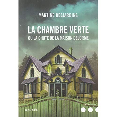 Emprunter La chambre verte ou la chute de la maison Delorme livre