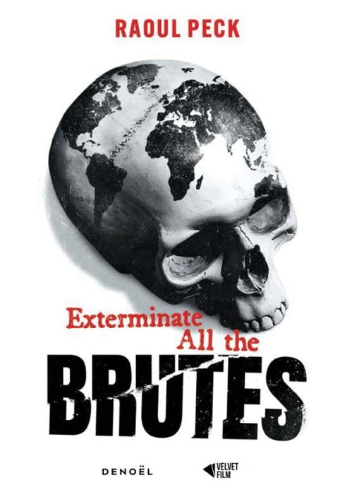 Emprunter Exterminate all the brutes livre