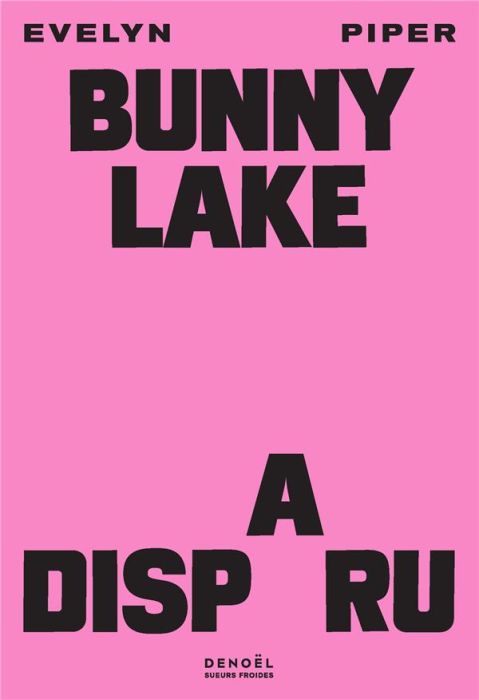 Emprunter Bunny Lake a disparu livre