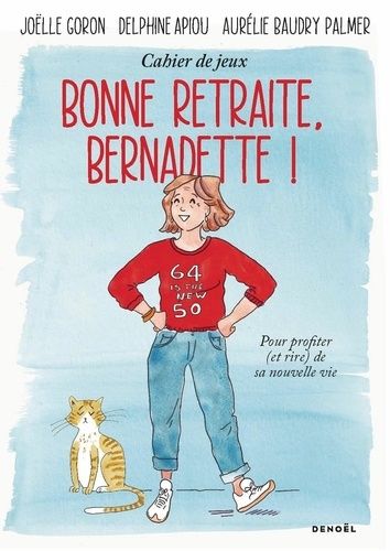 Emprunter Bonne retraite, Bernadette ! livre