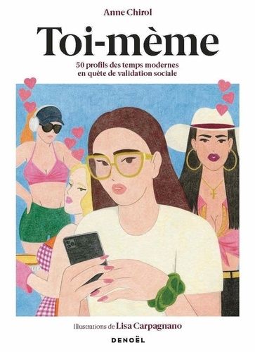 Emprunter Toi-mème. 54 profils des temps modernes en quête de validation sociale livre