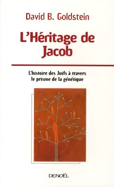 Emprunter L'Héritage de Jacob. L'histoire des Juifs à travers le prisme de la génétique livre