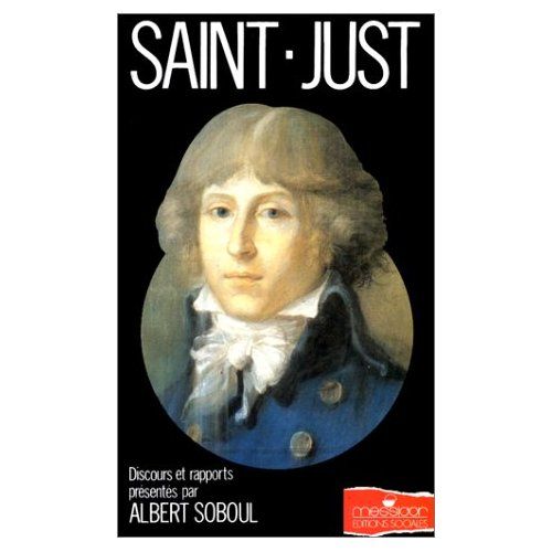 Emprunter SAINT JUST - DISCOURS ET RAPPORTS PRESENTES PAR ALBERT SOBOUL livre