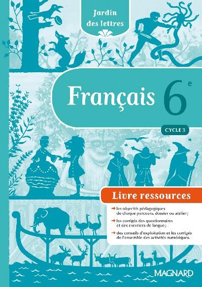 Emprunter Français 6e Jardin des lettres. Livre du professeur, Edition 2016 livre