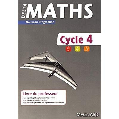 Emprunter DeltaMaths Cycle 4 (5e/4e/3e). Livre du professeur, Edition 2018 livre