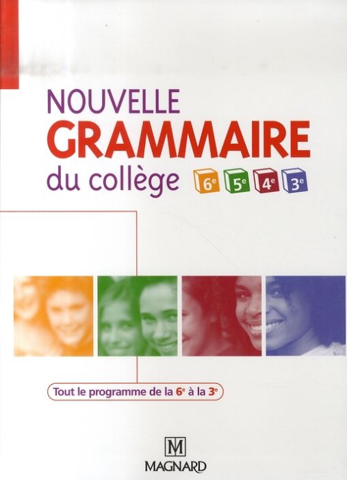 Emprunter Nouvelle grammaire du collège 6e, 5e, 4e et 3e. Manuel élève, Edition 2007 livre