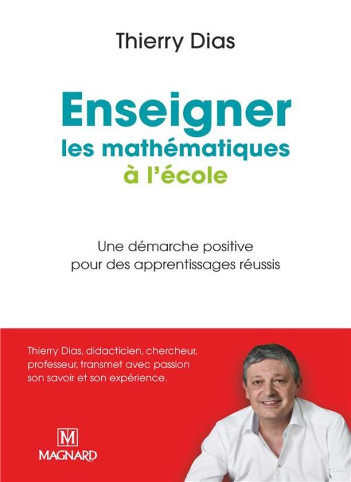 Emprunter Enseigner les mathématiques à l'école primaire. Une démarche positive pour des apprentissages réussi livre