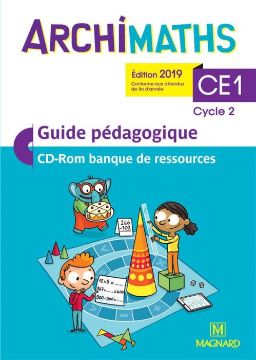 Emprunter Archimaths CE1 cycle 2. Guide pédagogique, Edition 2019, avec 1 CD-ROM livre