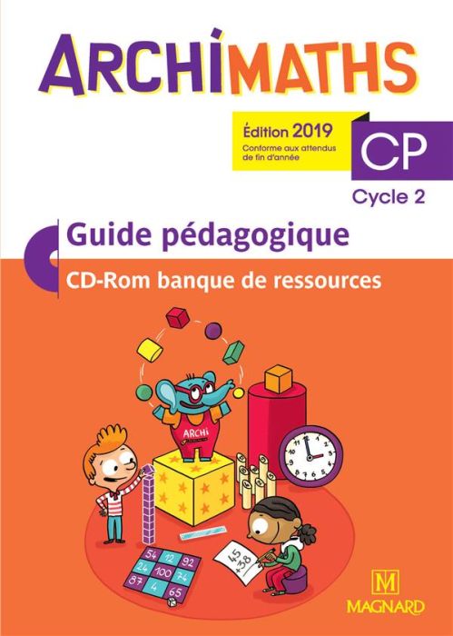 Emprunter Archimaths CP Cycle 2. Guide pédagogique, Edition 2019, avec 1 CD-ROM livre