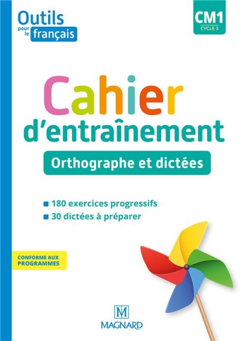 Emprunter Français CM1 cycle 3 Outils pour le Français. Cahier d'entraînement - Orthographe et dictées, Editio livre