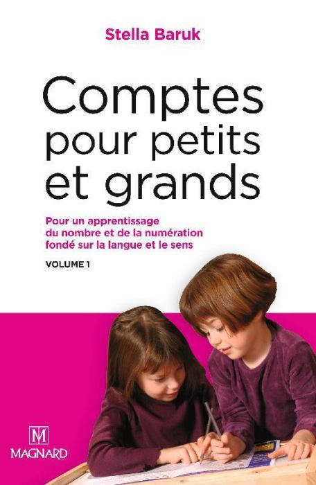 Emprunter Comptes pour petits et grands. Volume 1, Pour un apprentissage du nombre et de la numération fondé s livre