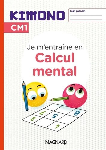 Emprunter Calcul mental CM1 Kimono. Edition 2024 livre