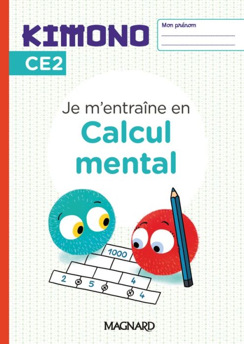 Emprunter Je m'entraîne au Calcul mental CE2 Kimono. Edition 2024 livre