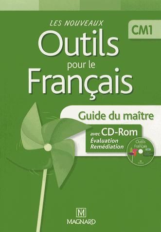 Emprunter Les nouveaux outils pour le français CM1. Guide du maître, avec 1 CD-ROM livre