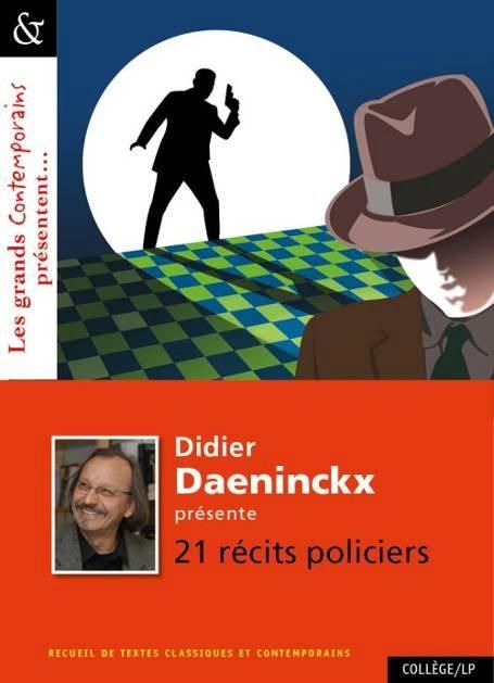 Emprunter Didier Daeninckx présente 21 récits policiers livre