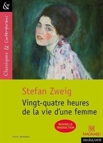 Emprunter Vingt quatre heures de la vie d'une femme livre