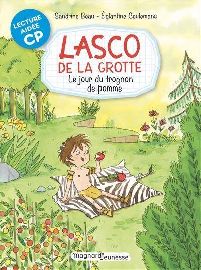 Emprunter Lasco de la grotte Tome 7 : Le Jour du trognon de pomme. Lecture aidée livre