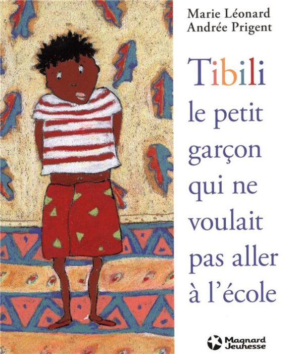 Emprunter Tibili, le petit garçon qui ne voulait pas aller à l'école livre