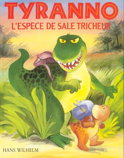 Emprunter Tyranno, l'espèce de sale tricheur livre