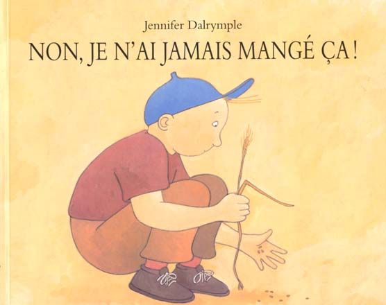 Emprunter Non, je n'ai jamais mangé ça ! livre