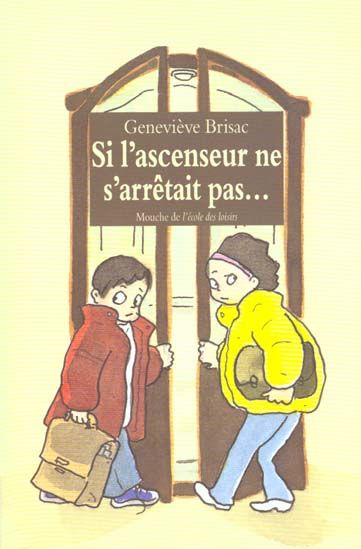 Emprunter Si l'ascenseur ne s'arrêtait pas... livre