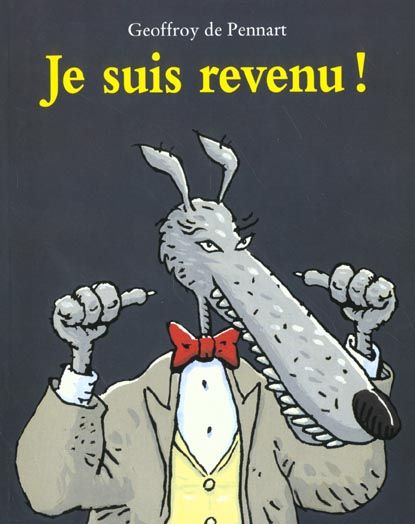 Emprunter Les Loups (Igor et Cie) : Je suis revenu ! livre