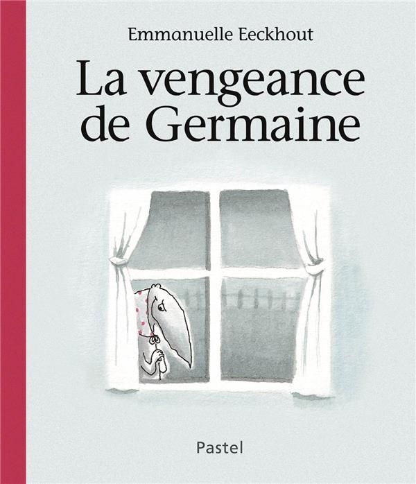 Emprunter La vengeance de Germaine livre