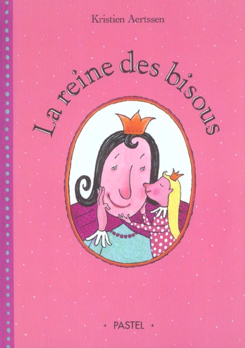 Emprunter La reine des bisous livre