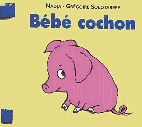 Emprunter Bébé cochon livre