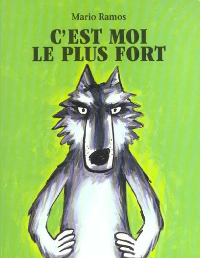 Emprunter C'est moi le plus fort livre