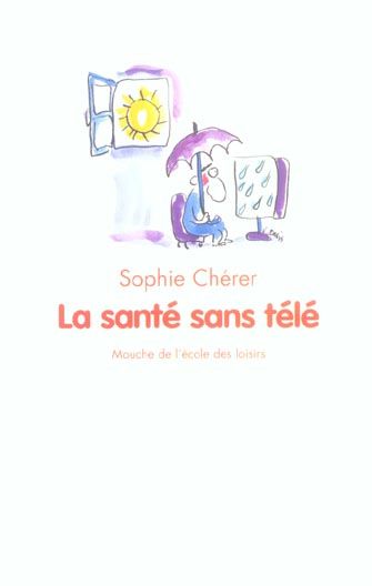 Emprunter La santé sans télé livre