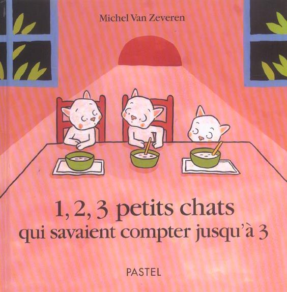 Emprunter 1, 2, 3 petits chats qui savaient compter jusqu'à 3 livre