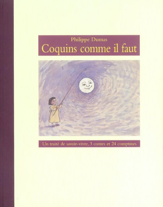 Emprunter Coquins comme il faut. Un traité de savoir-vivre, 3 contes et 24 comptines livre