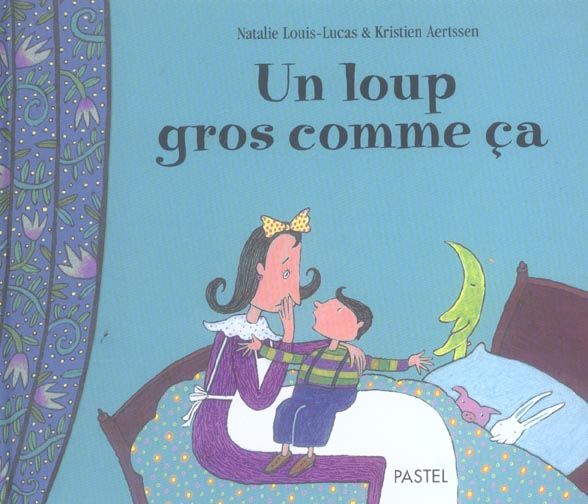 Emprunter Un loup gros comme ça livre