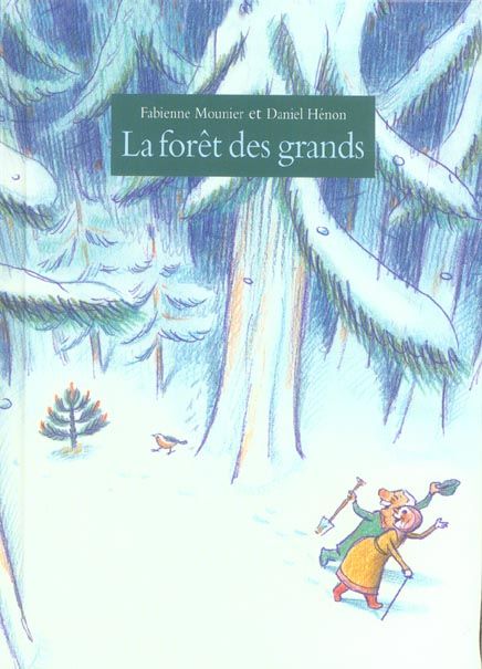 Emprunter La forêt des grands livre