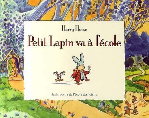 Emprunter Petit Lapin va à l'école livre