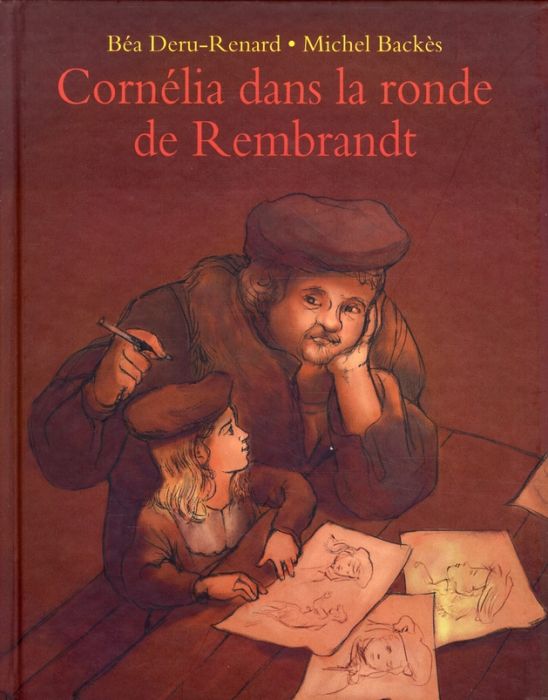 Emprunter Cornélia dans la ronde de Rembrandt livre