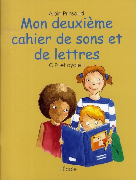 Emprunter Mon deuxième cahier de sons et de lettres CP et cycle 2 livre