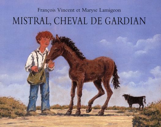 Emprunter Mistral, cheval de gardian livre