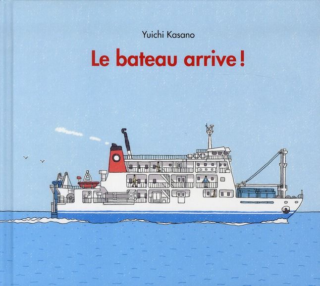 Emprunter Le bateau arrive ! livre