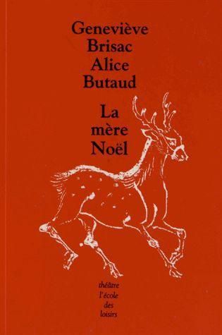 Emprunter La mère Noël. Une pièce en 3 actes livre