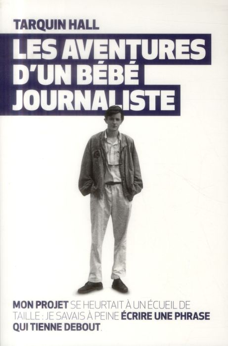 Emprunter Les aventures d'un bébé journaliste livre