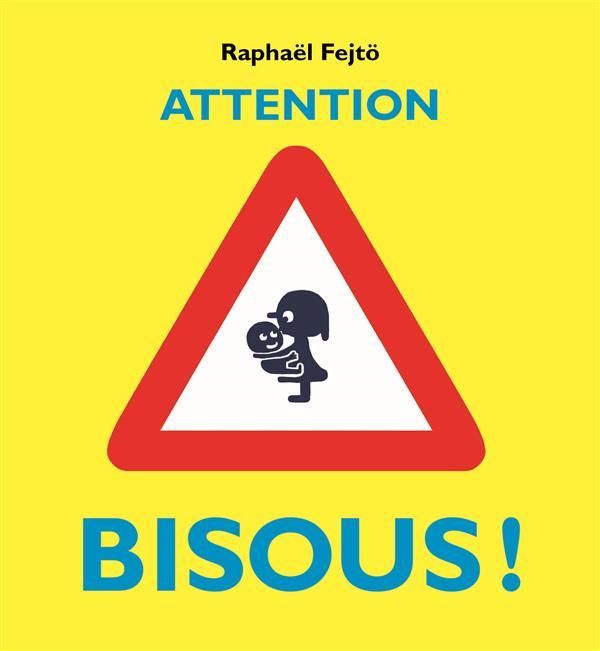 Emprunter Attention bisous ! livre