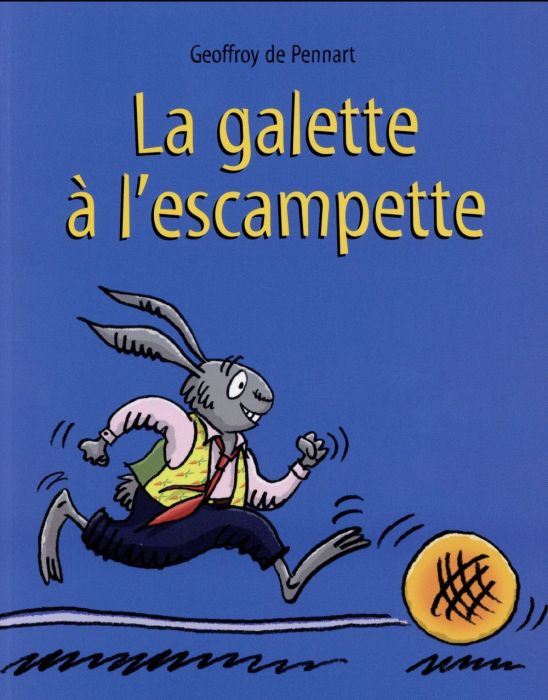 Emprunter Les Loups (Igor et Cie) : La galette à l'escampette livre