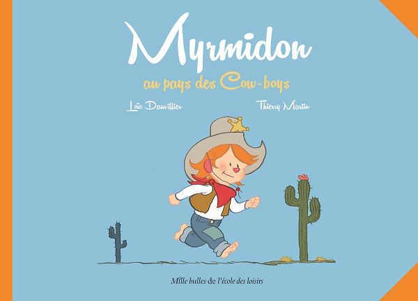 Emprunter Myrmidon Tome 1 : Myrmidon au pays des Cow-boys livre