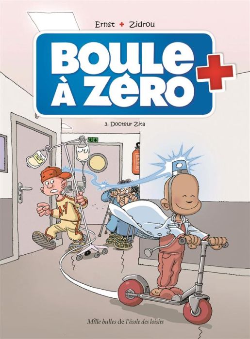 Emprunter Boule à zéro Tome 3 : Docteur Zita livre