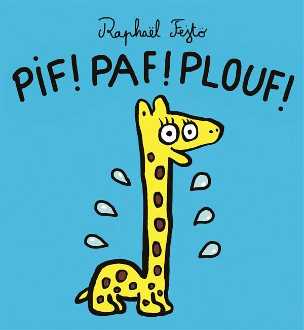 Emprunter Pif ! Paf ! Plouf ! livre