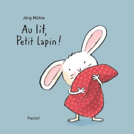 Emprunter Au lit, Petit Lapin ! livre